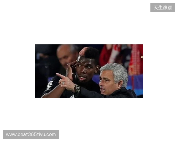 邮报:穆里尼奥当年知道训练场有媒体,故意挑起与博格巴冲突